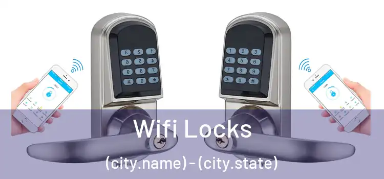 Wifi Locks (city.name) - (city.state)